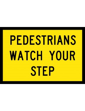 Boxed Edge Sign - Pedestrians Watch Your Step