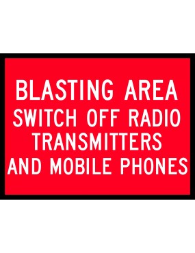 Boxed Edge Sign - Blasting Area Switch Off Radio Transmitters And Mobile Phones