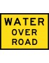 Boxed Edge Sign - Water Over Road