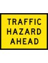 Boxed Edge Sign - Traffic Hazard Ahead