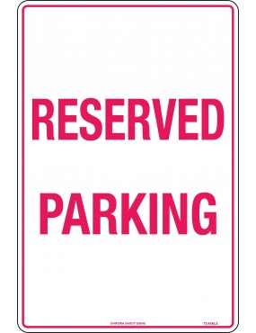 Parking Sign - Reserved...