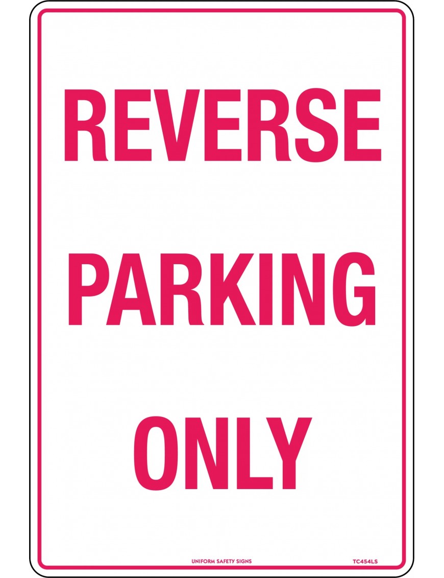 Parking Sign - Reverse Parking Only  Metal