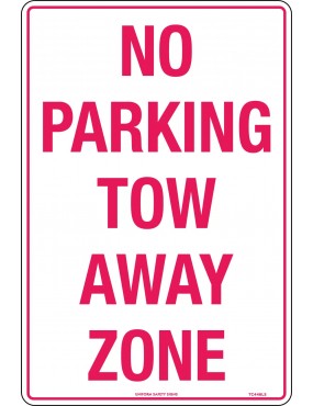 Parking Sign - No Parking Tow Away Zone  Metal