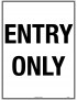 Parking Sign - Entry Only  Metal