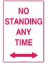 Parking Sign - No Standing Any Time Double Arrows   Class 2 Metal