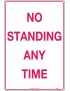 Parking Sign - No Standing Any Time  Metal