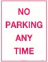Parking Sign - No Parking Any Time   Class 2 Metal
