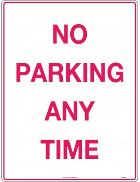 Parking Sign - No Parking Any Time  Metal