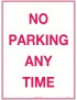 Parking Sign - No Parking Any Time  Metal