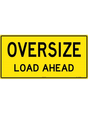 Vehicle Sign - Oversize Load Ahead Double Sided Class 2 Aluminium