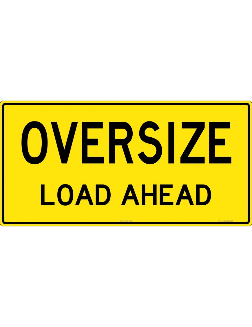 Vehicle Sign - Oversize Load Ahead Double Sided Class 2 Aluminium