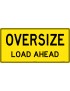 Vehicle Sign - Oversize Load Ahead Double Sided Class 2 Aluminium