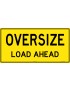 Vehicle Sign - Oversize Load Ahead Class 2 Aluminium