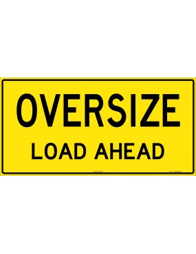 Vehicle Sign - Oversize Load Ahead Class 2 Metal