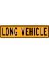 Vehicle Sign - Long Vehicle  Class 2 Metal