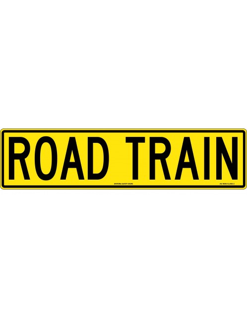 Vehicle Sign - Road Train  Class 2 Metal