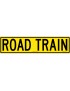 Vehicle Sign - Road Train  Class 2 Metal