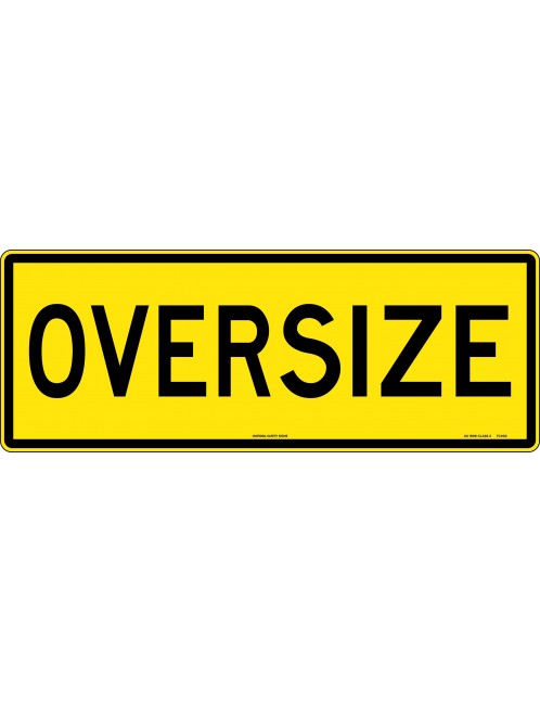 Vehicle Sign - Oversize  Class 2 Metal