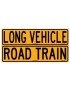 Vehicle Sign - Road Train / Long Vehicle Double Sided  Class 2 Metal