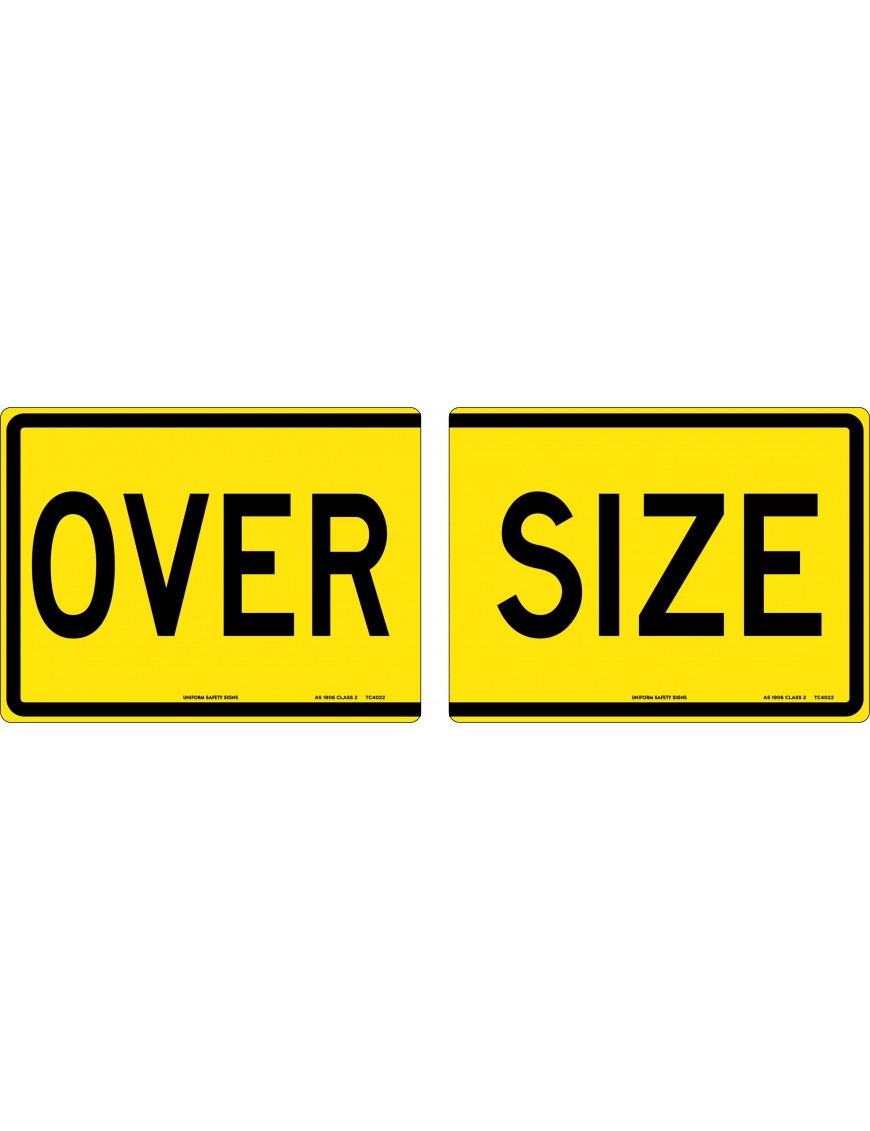 Vehicle Sign - Over Size 2 Pieces  Class 2 Metal