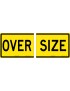 Vehicle Sign - Over Size 2 Pieces  Class 2 Metal